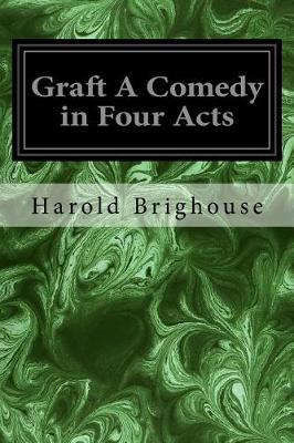Book cover for Graft A Comedy in Four Acts