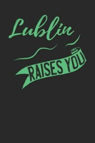 Cover of Lublin Raises You