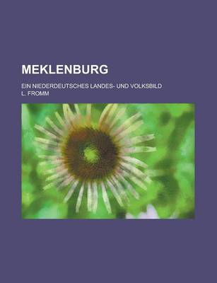 Book cover for Meklenburg; Ein Niederdeutsches Landes- Und Volksbild