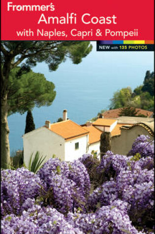 Cover of Frommer's the Amalfi Coast with Naples, Capri & Pompeii