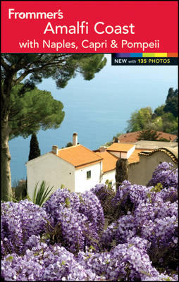 Cover of Frommer's the Amalfi Coast with Naples, Capri & Pompeii