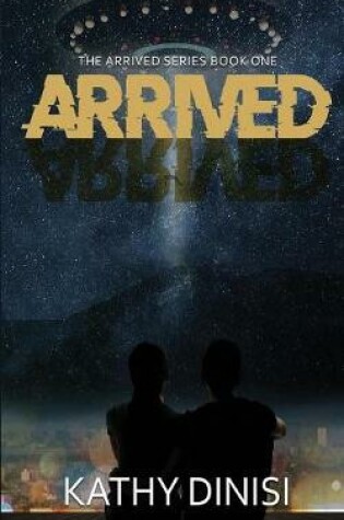 Cover of Arrived