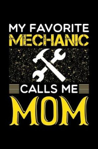 Cover of My Favorite Mechanic Calls Me Mom