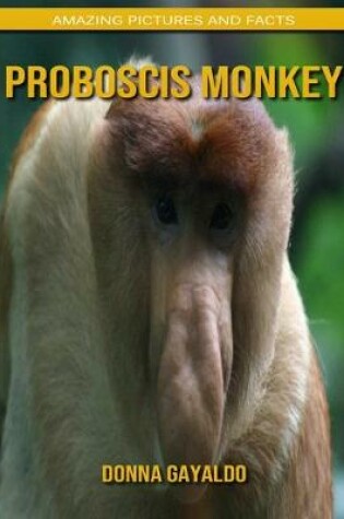 Cover of Proboscis Monkey