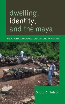 Book cover for Dwelling, Identity, and the Maya
