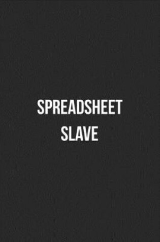 Cover of Spreadsheet Slave