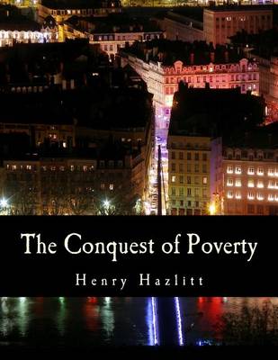 Book cover for The Conquest of Poverty (Large Print Edition)