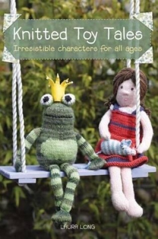 Cover of Knitted Toy Tales