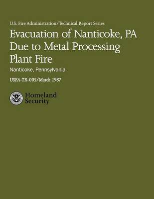 Book cover for Evacuation of Nanticoke, PA Due to Metal Processing Plant Fire- Nanticoke, Pennsylvania