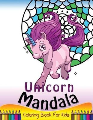 Cover of Unicorn Mandala Coloring Book for Kids