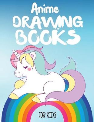 Book cover for Anime Drawing Books For Kids