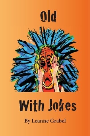 Cover of Old With Jokes