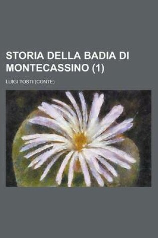 Cover of Storia Della Badia Di Montecassino (1)