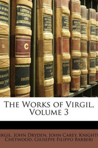 Cover of The Works of Virgil, Volume 3