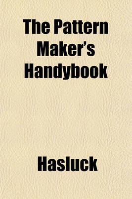 Book cover for The Pattern Maker's Handybook