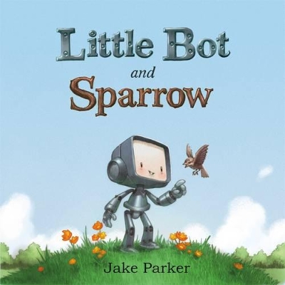 Book cover for Little Bot and Sparrow