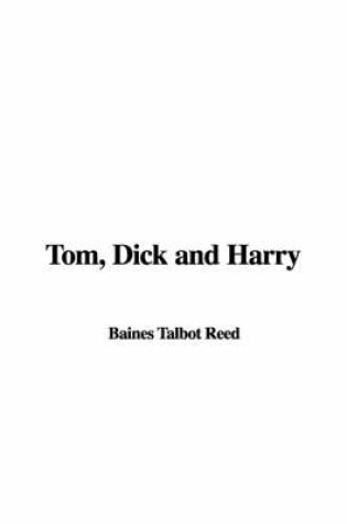 Cover of Tom, Dick and Harry