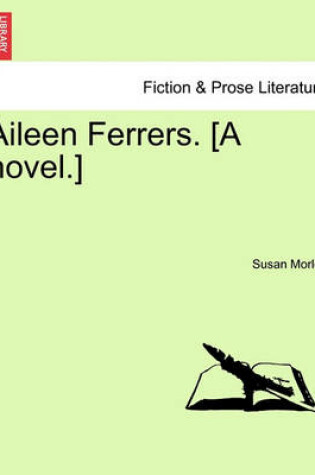 Cover of Aileen Ferrers. [A Novel.]