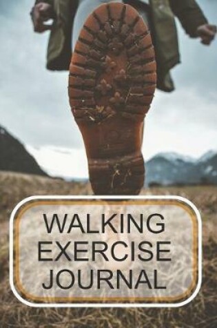 Cover of Walking Exercise Journal