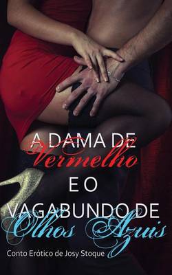 Book cover for A Dama de Vermelho E O Vagabundo de Olhos Azuis