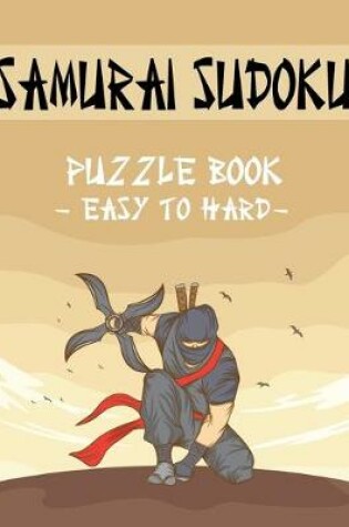 Cover of Samurai Sudoku Puzzle Book - Easy to Hard