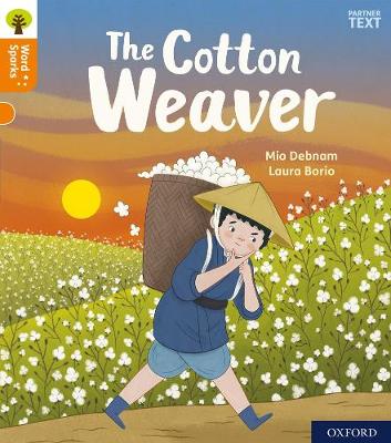 Cover of Oxford Reading Tree Word Sparks: Level 6: The Cotton Weaver