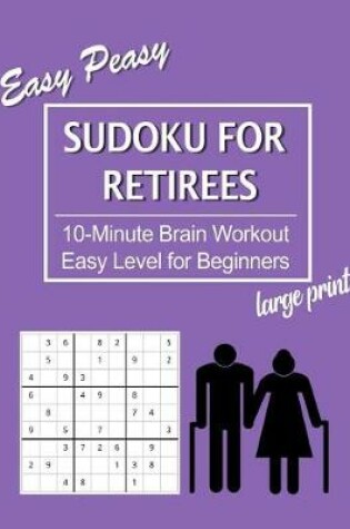 Cover of Easy Peasy Sudoku for Retirees
