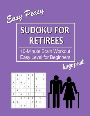 Book cover for Easy Peasy Sudoku for Retirees