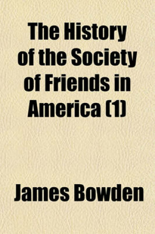 Cover of The History of the Society of Friends in America (1)