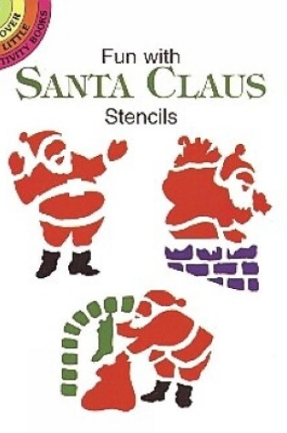 Cover of Fun with Santa Claus Stencils