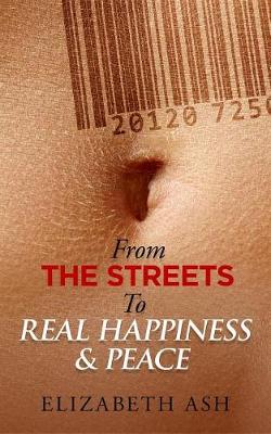 Book cover for From the Streets to Real Happiness & Peace