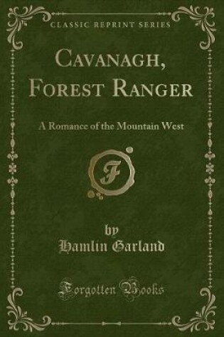 Cover of Cavanagh, Forest Ranger