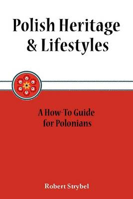 Book cover for Polish Heritage & Lifestyles