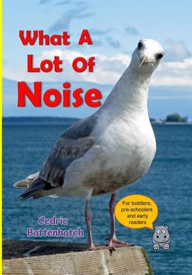 Book cover for What a Lot of Noise