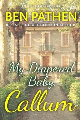 Cover of My Diapered Baby, Callum