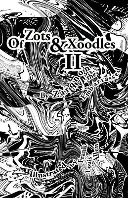 Cover of Of Zots and Xoodles II