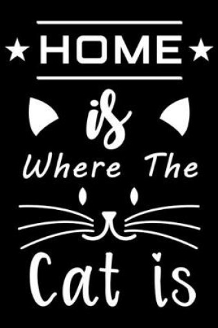 Cover of Home is where the cat is