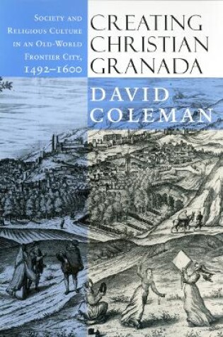 Cover of Creating Christian Granada