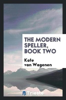 Book cover for The Modern Speller, Book Two