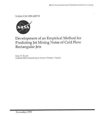 Book cover for Development of an Empirical Methods for Predicting Jet Mixing Noise of Cold Flow Rectangular Jets