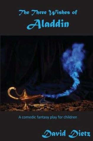 Cover of The Three Wishes of Aladdin
