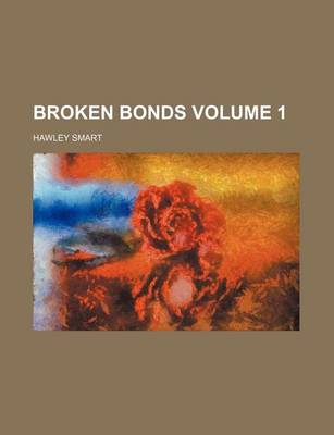 Book cover for Broken Bonds Volume 1