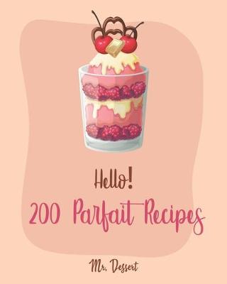 Book cover for Hello! 200 Parfait Recipes