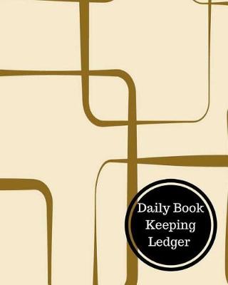 Book cover for Daily Book Keeping Ledger