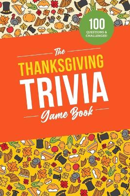 Book cover for The Thanksgiving Trivia Game Book