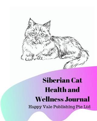 Book cover for Siberian Cat Health and Wellness Journal