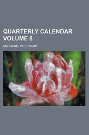 Cover of Quarterly Calendar Volume 8