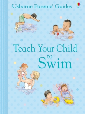 Book cover for Teach Your Child to Swim