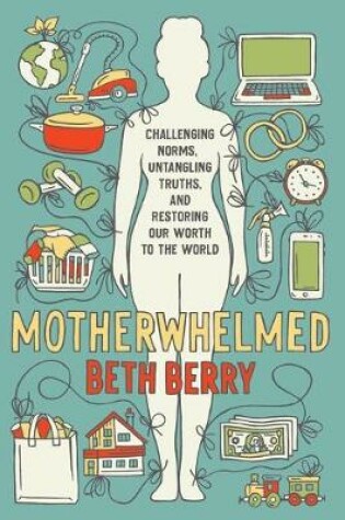 Cover of Motherwhelmed