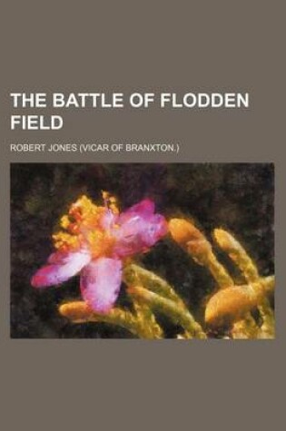 Cover of The Battle of Flodden Field